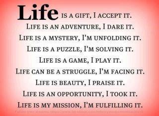 Life is a gift...